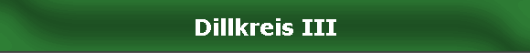 Dillkreis III